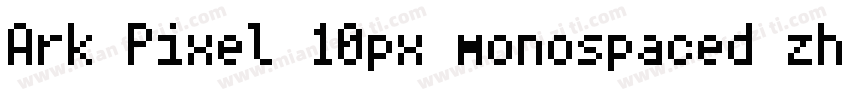 Ark Pixel 10px monospaced zh cn Reg字体转换